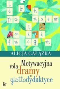 Motywacyjna rola dramy w glottodydaktyce - 2825672740