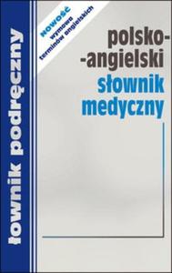 Polsko-angielski sownik medyczny z wymow terminw angielskich - 2825672772