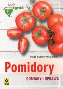 Pomidory Odmiany i uprawa - 2825673169