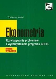 Ekonometria Rozwizanie problemw z wykorzystaniem programu GRETL - 2825673337