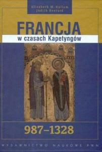 Francja w czasach Kapetyngw 987 - 1328 - 2825673471