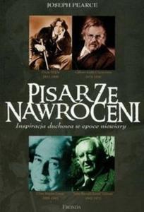 Pisarze nawrceni Inspiracja duchowa w epoce niewiary - 2825673583