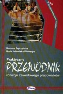 Praktyczny przewodnik rozwoju zawodowego pracownikw - 2825673770