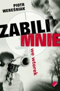 Zabili mnie we wtorek - 2825673983