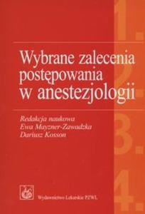 Wybrane zalecenia postpowania w anestezjologii - 2825674138