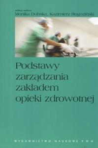 Podstawy zarzdzania zakadem opieki zdrowotnej