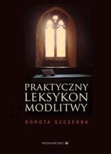 Praktyczny leksykon modlitwy - 2825674402