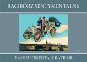 Racibrz sentymentalny Das sentimentale Ratibor - 2825674450