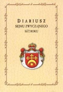 Diariusz Sejmu Zwyczajnego 1672 roku - 2825674455