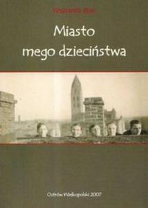 Miasto mego dziecistwa - 2825674510