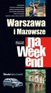 Warszawa i Mazowsze na weekend