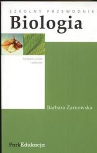 Biologia. Szkolny Przewodnik. - 2825674723