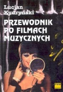 Przewodnik po filmach muzycznych - 2825674969