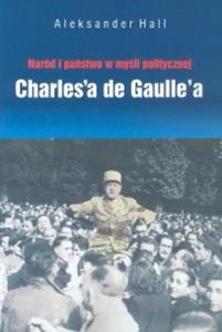Naród i pastwo w myli politycznej Charles'a de Gaulle'a
