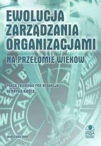 Ewolucja zarzadzania organizacjami na przeomie wiekw - 2825675037