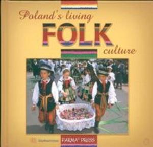 Poland's living folk culture Polski folklor ywy wersja angielska