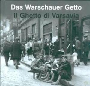 Das Warschauer Getto Il Ghetto di Varsavia Getto Warszawskie wersja niemiecko woska - 2825675180