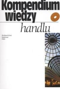 Kompendium wiedzy o handlu - 2825675300