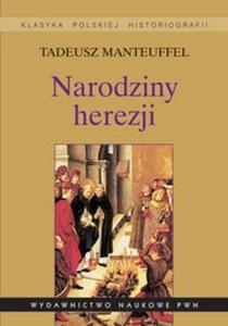 Narodziny herezji. - 2825675435