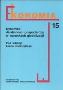 Dynamika dziaalnoci gospodarczej w warunkach globalizacji - 2825675530