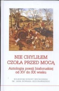 Nie chyliem czoa przed moc - 2825675581