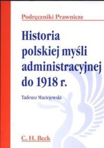 Historia polskiej myli administracyjnej do 1918 - 2825675677