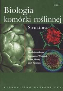 Biologia komrki rolinnej Struktura - 2825675679