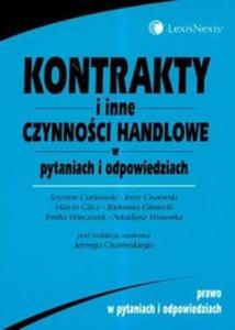 Kontrakty i inne czynnoci handlowe w pytaniach i odpowiedziach - 2825675799