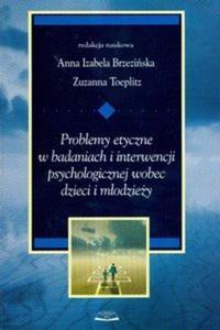 Problemy etyczne w badaniach i interwencji psychologicznej wobec dzieci i modziey - 2825675958