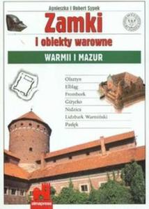 Zamki i obiekty warowne Warmii i Mazur - 2825676051