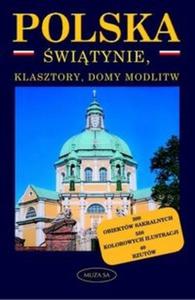 Polska. witynie, klasztory, domy modlitw