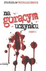 Na gorcym uczynku cz 1