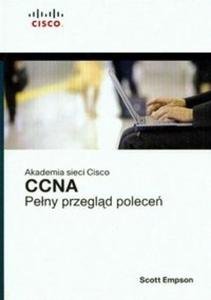 Akademia sieci Cisco CCNA Peny przegld polece - 2825676542