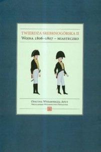 Twierdza Srebrnogrska II - 2825676565