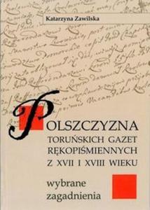 Polszczyzna Toruskich Gazet Rkopimiennych z XVII i XVIII wieku - 2825676692