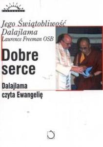 Dobre serce. Dalajlama czyta Ewangeli - 2825676765