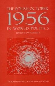 The Polish October 1956 in World Politics - 2825676775