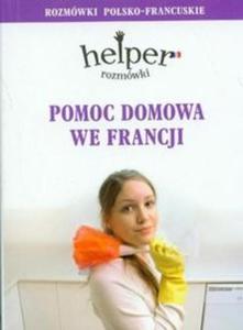 Pomoc domowa we Francji Rozmwki polsko- francuskie - 2825676826