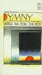 DROGA NA DZIKI ZACHD - 2825648275