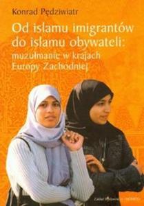 Od islamu imigrantw do islamu obywateli - 2825677108