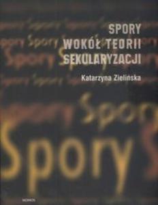 Spory wok teorii sekularyzacji - 2825677130