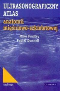 Ultrasonograficzny atlas anatomii miniowo-szkieletowej - 2825677223