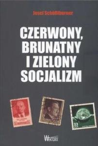 Czerwony, brunatny i zielony socjalizm - 2825677370