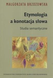 Etymologia a konotacja sowa - 2825677397