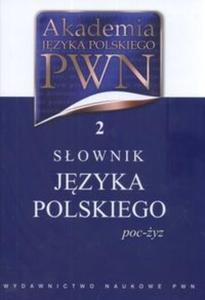 Akademia Jzyka Polskiego PWN 2 Sownik Jzyka Polskiego - 2825677630