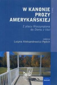 W kanonie prozy amerykaskiej t.2 - 2825677714