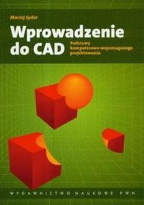 Wprowadzenie do CAD Podstawy komputerowo wspomaganego projektowania - 2825677770