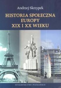 Historia spoeczna Europy XIX i XX wieku - 2825678257