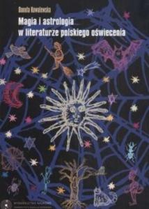 Magia i astrologia w literaturze polskiego owiecenia - 2825678381