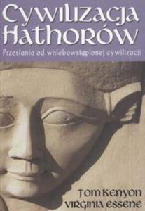 Cywilizacja Hathorw. Przesania od wniebowzitej cywilizacji - 2825678556